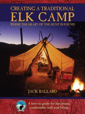 cover image of Creating a Traditional Elk Camp
